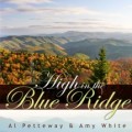 High In The Blue Ridge - Al Petteway & Amy White