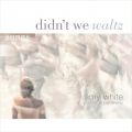 Didn't We Waltz - Amy White with Al Petteway